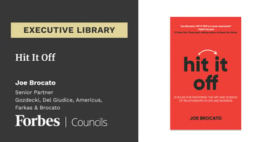 Forbes Councils Executive Library - Hit It Off by Joe Brocato