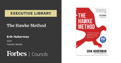 Forbes Councils Executive Library - The Hawke Method by Erik Huberman cover image