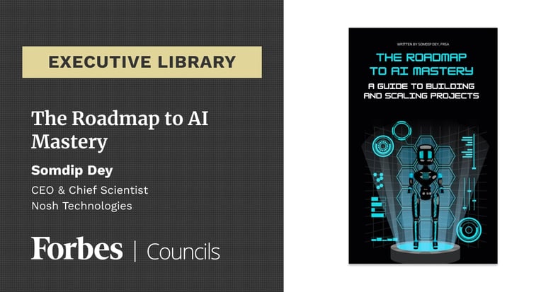 Executive Library The Roadmap to AI Mastery by Somdip Dey cover image