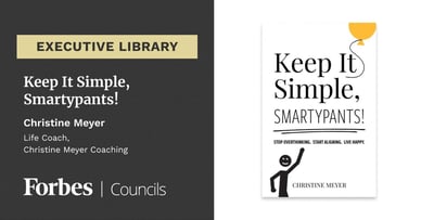 Keep It Simple, Smartypants! by Christine Meyer