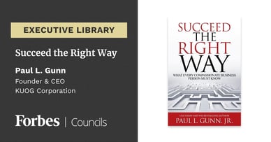 Succeed the Right Way by Paul Gunn