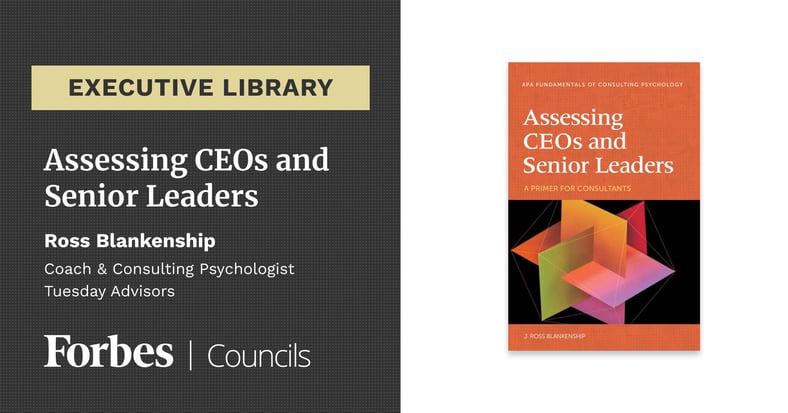 Featured image for Assessing CEOs and Senior Leaders by J. Ross Blankenship.