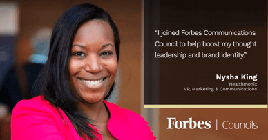 Featured image for Forbes Councils Helped Nysha King Achieve Professional Goals.