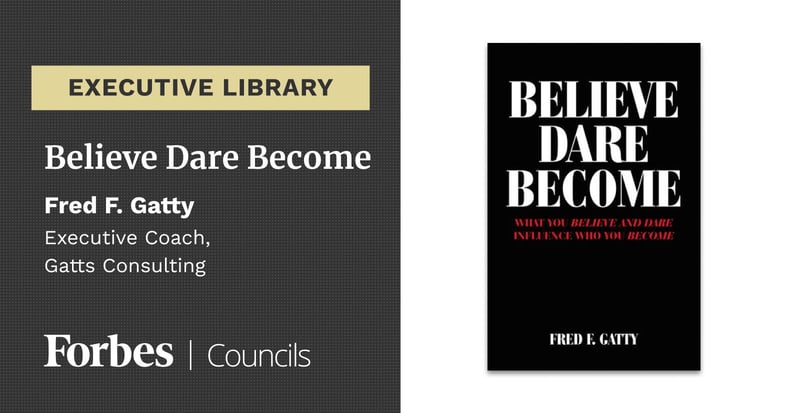 Featured image for Believe Dare Become by Fred F. Gatty.