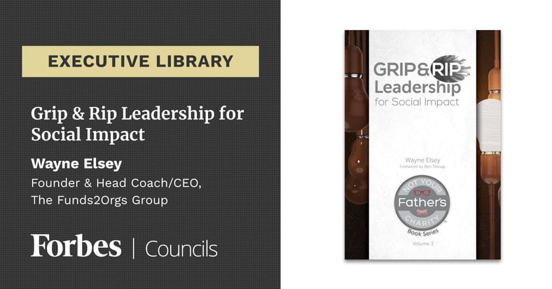 Featured image for Grip & Rip Leadership for Social Impact by Wayne Elsey.