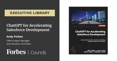 Featured image for ChatGPT for Accelerating Salesforce Development by Andy Forbes, Philip Safir, Joseph Kubon, Francisco Fálder.