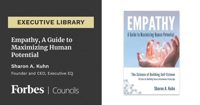 Featured image for Empathy, A Guide to Maximizing Human Potential by Sharon A. Kuhn.