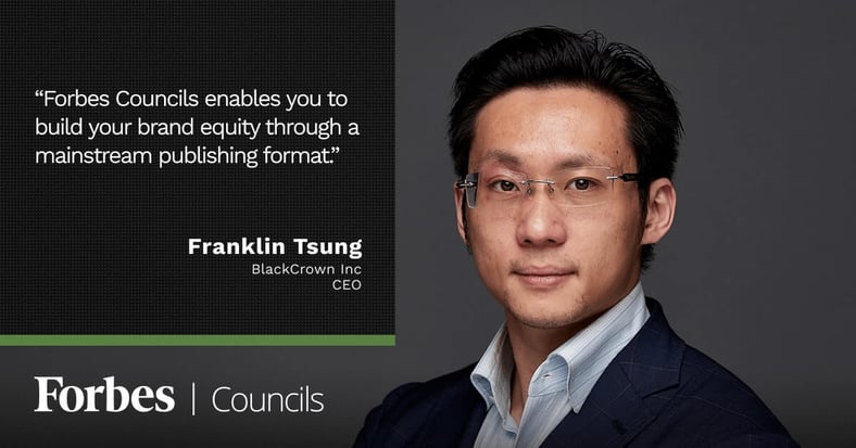 Featured image for Forbes Councils Publishing Helps Franklin Tsung Build Brand Equity.