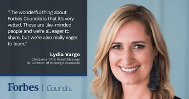 Featured image for Forbes Councils Gives Lydia Vargo a Vetted Community of Peers With Whom She Can Share and Learn. 