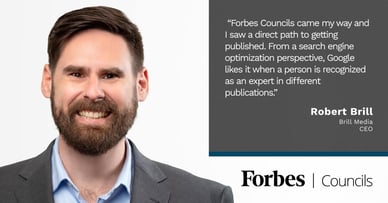 Featured image for Forbes Councils Publishing Builds Credibility For Robert Brill. 
