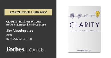 CLARITY: Business Wisdom to Work Less and Achieve More