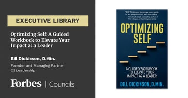 Optimizing Self: A Guided Workbook to Elevate Your Impact as a Leader by Bill Dickinson Book Cover