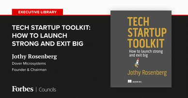 Tech Startup Toolkit: How to launch strong and exit big by Jothy Rosenberg book cover 
