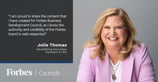Julie Thomas Forbes Business Development Council Member and CEO ValueSelling Associates
