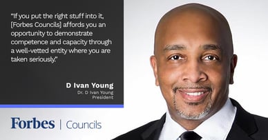 Forbes Councils Propels the Evolution of  Dr. D Ivan Young's  Brand