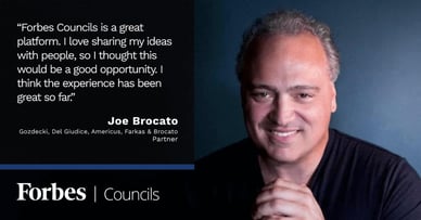 Forbes Business Development Council member Joe Brocato