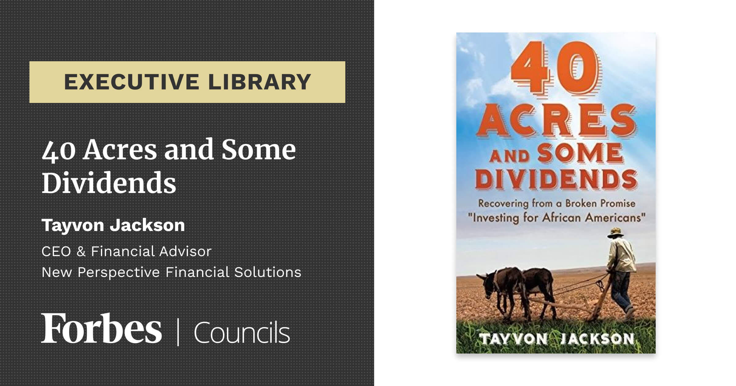40 Acres and Some Dividends by Tayvon Jackson