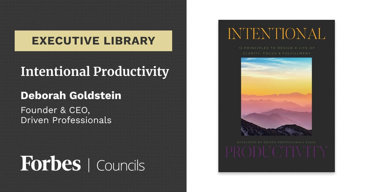 Intentional Productivity by Deborah Goldstein