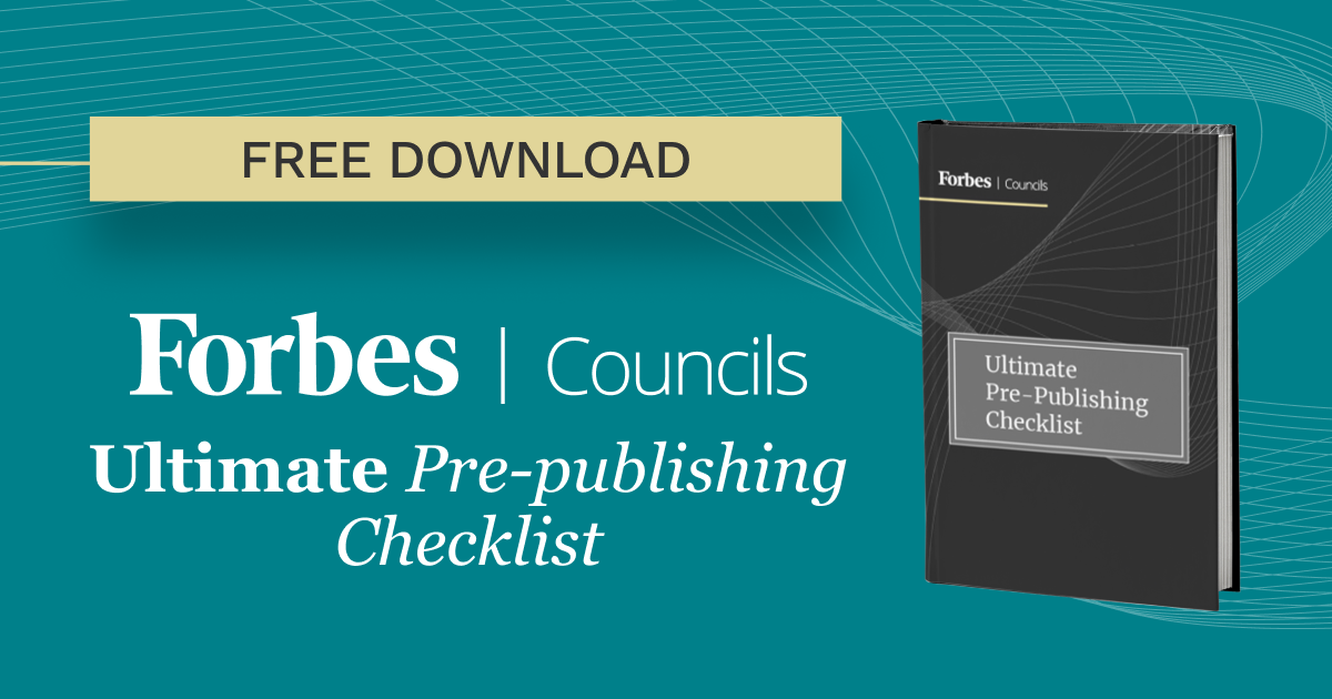 Forbes Councils' Ultimate Pre-publishing Checklist