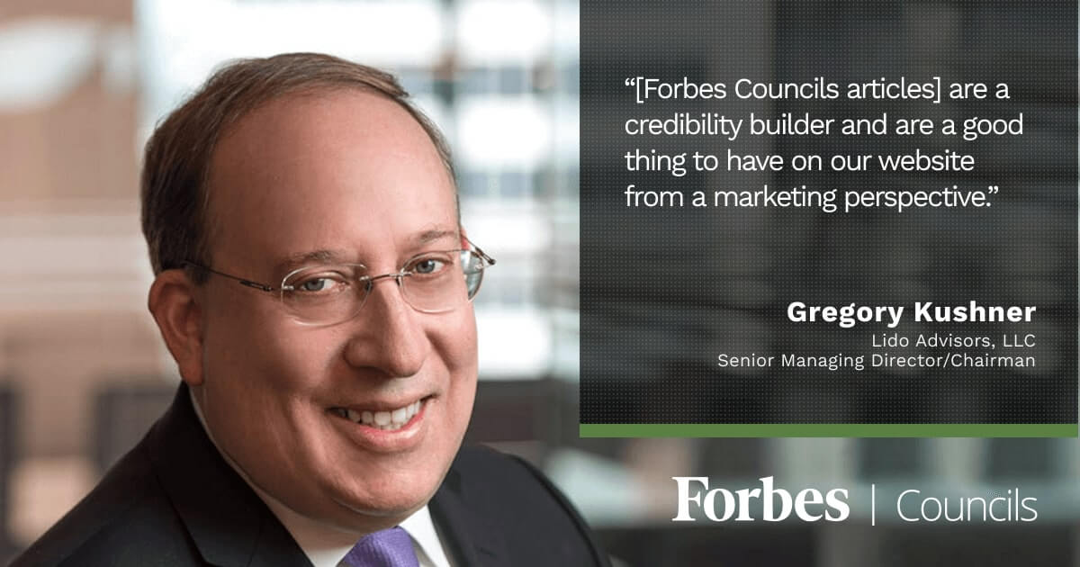 Forbes Councils Gives Greg Kushner a Platform to Share Thought Leadership and Build Visibility