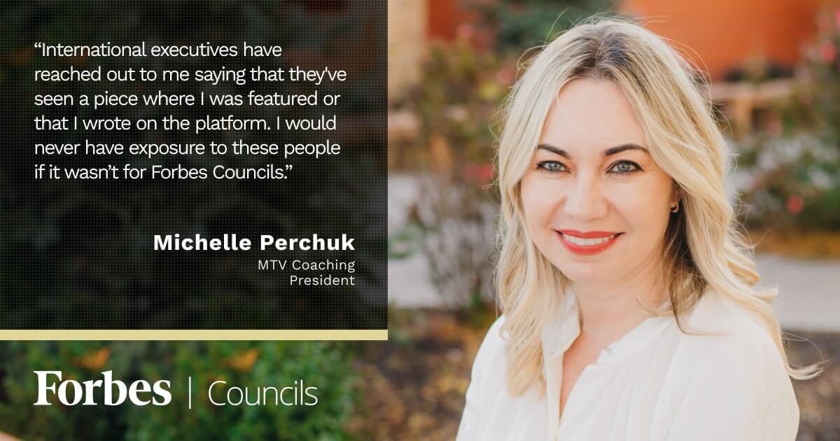 Forbes Councils Provides Validation and International Reach for Michelle Perchuk