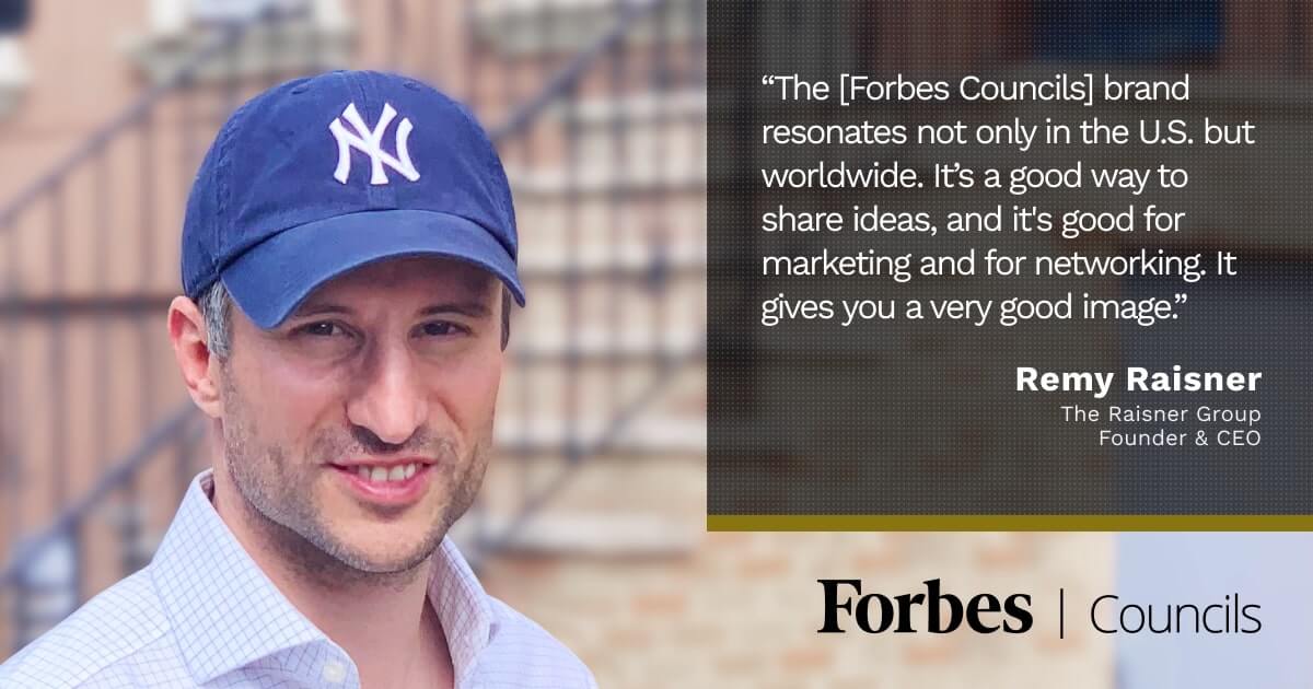 Forbes Councils Gives Remy Raisner Cachet in U.S. and International Business Communities